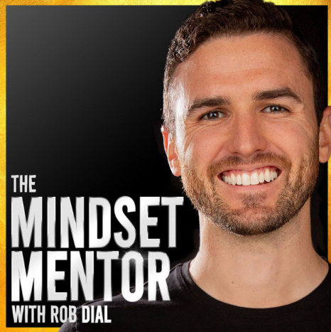 Mastering Your Mindset: An Interview With Rob Dial